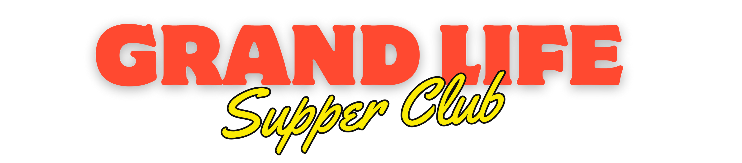 Grand Life Supper Club